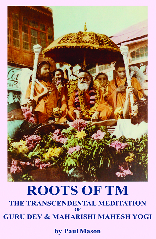 'Roots Of TM: The Transcendental Meditation Of Guru Dev & Maharishi Mahesh Yogi'